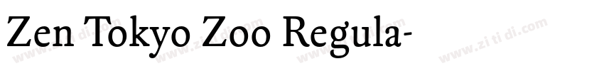 Zen Tokyo Zoo Regula字体转换